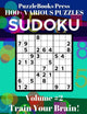 Puzzlebooks press - sudoku - volume 2: train your brain!