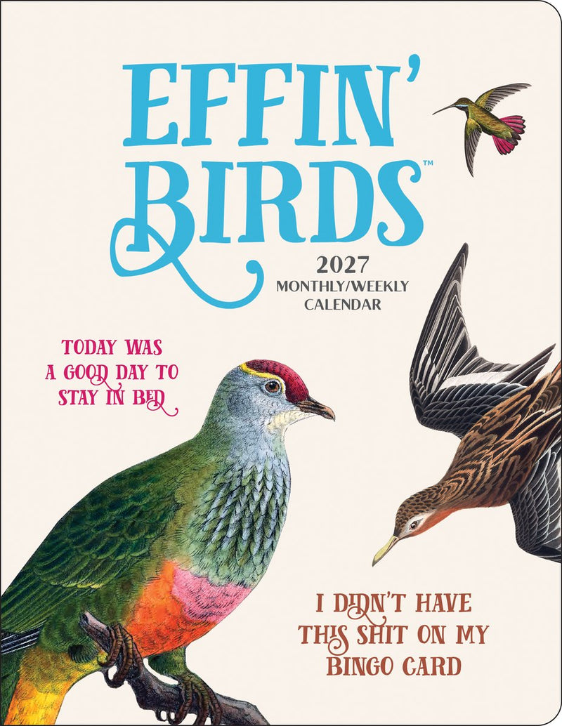 Effin' birds 2027 monthly weekly planner calendar