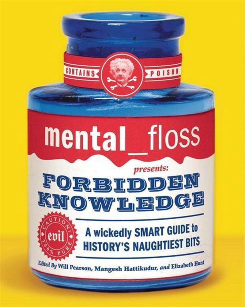 Mental floss presents forbidden knowledge