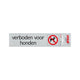 Bord alulook verboden voor honden - 165x44 mm zelfklevend.