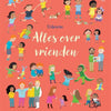 Alles over vrienden. 4+