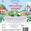 Kijk binnen in een recyclingwagen. 3+