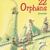 Engels: 22 orphans. 4+