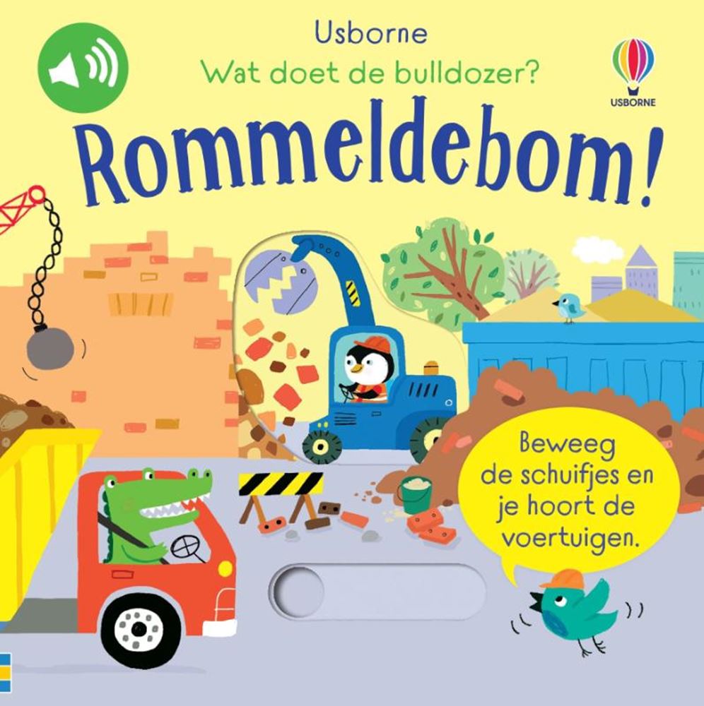 Wat doet de bulldozer? rommeldebom! 1+