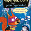 Supereekhoorn en de gekke regenmaker. 6+