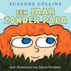 Een jaar zonder papa. 2+