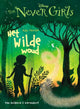 The never girls 6: het wilde woud. 7+