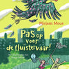 Pas op voor de fluistervaar! 6+