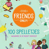 For friends only 100 spelletjes 6+