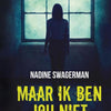Maar ik ben jou niet. 13+