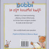 Uitgeverij kluitman bobbi is zijn knuffel kwijt