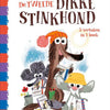 De tweede dikke stinkhond. 6+