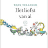 Toon tellegen: het liefst van al. cadeau