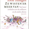 Toon tellegen: ze wisten er meer van. ca