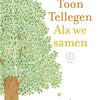 Toon tellegen: als we samen. cadeauboekj