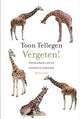 Toon tellegen: vergeten. cadeauboekje.