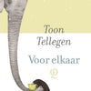 Toon tellegen: voor elkaar. cadeauboekje
