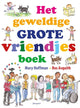 Het geweldig grote vriendjesboek. 5+