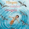 Vliegen zonder angst. 6+