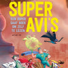 Super avi's. 6+