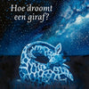 Hoe droomt een giraf? 8+