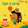 Egel is jarig. kartonboek. 2+