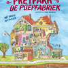 Pretpark de poepfabriek. 6+