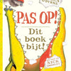Pas op. dit boek bijt. 4+