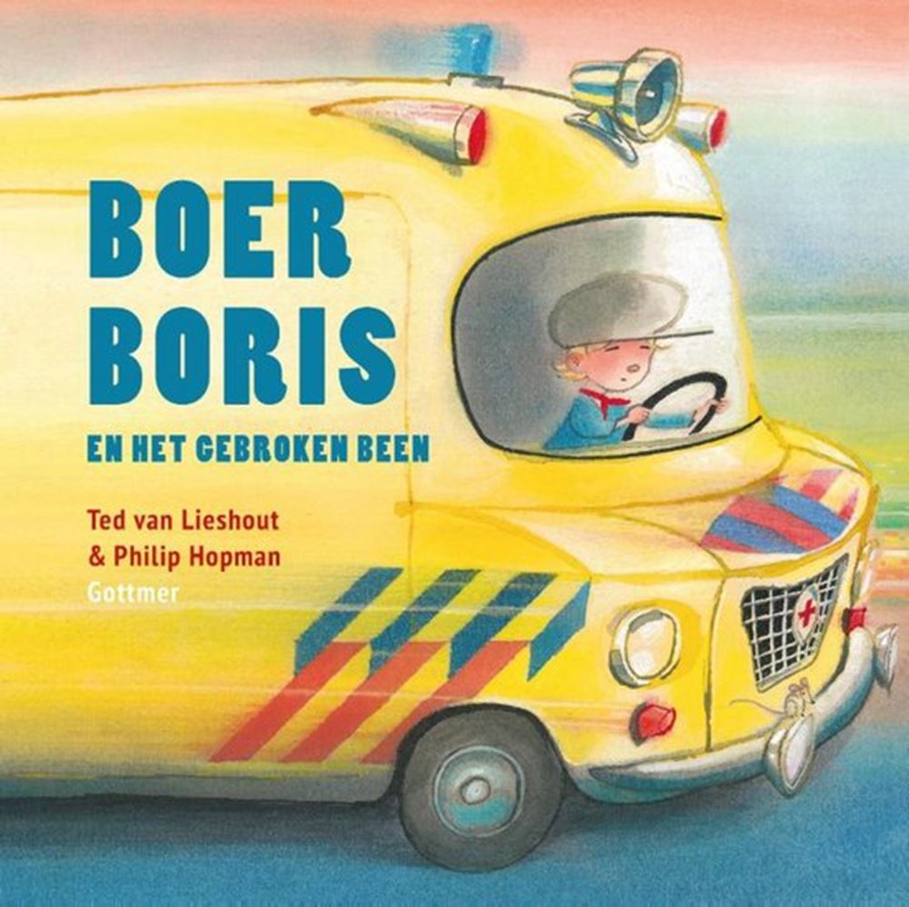 Gottmer uitgevers groep boer boris en het gebroken been. 3+