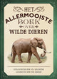 Het allermooiste boek over wilde dieren.