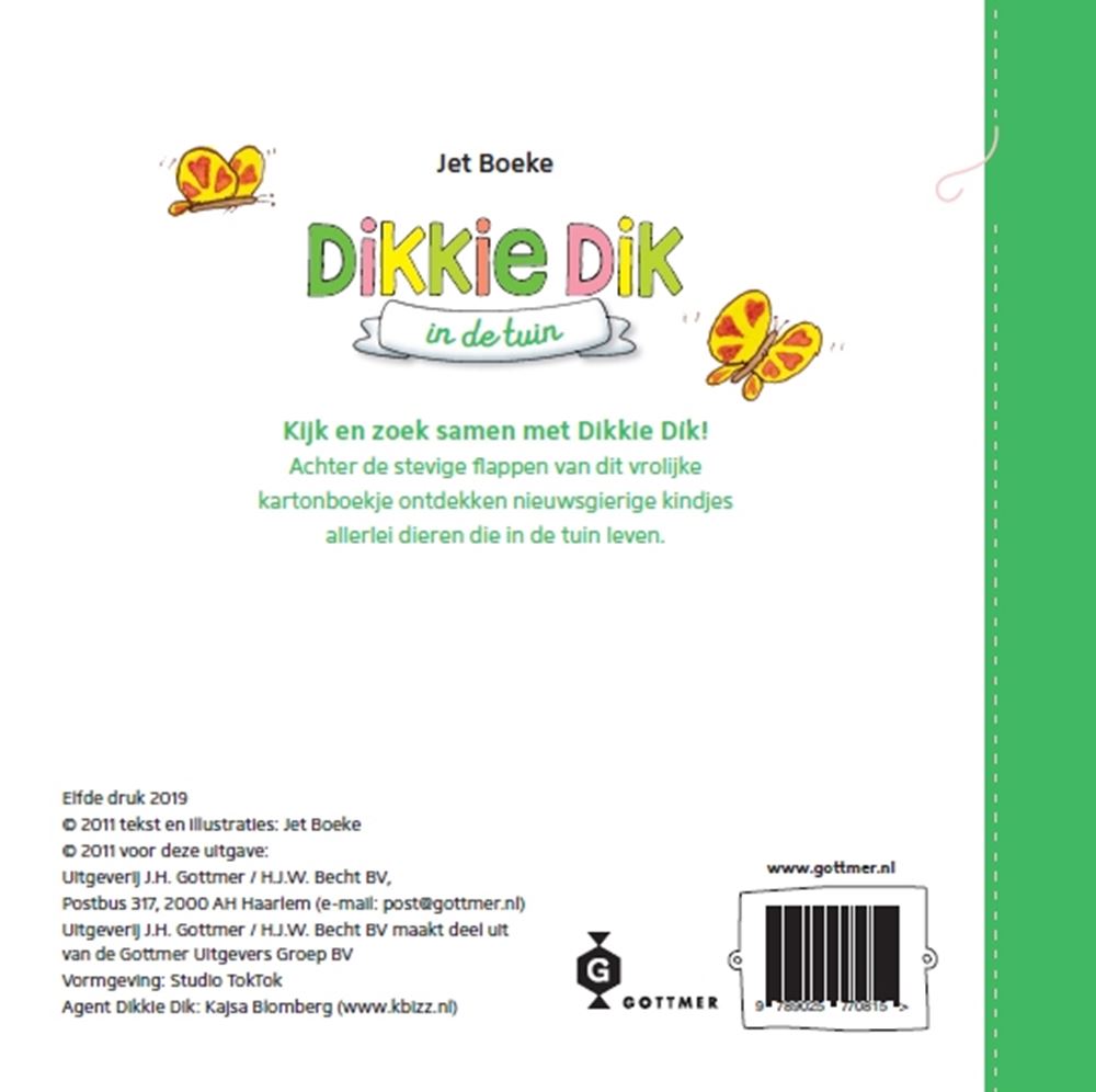 Gottmer uitgevers groep flapjesboek: dikkie dik in de tuin. 1+