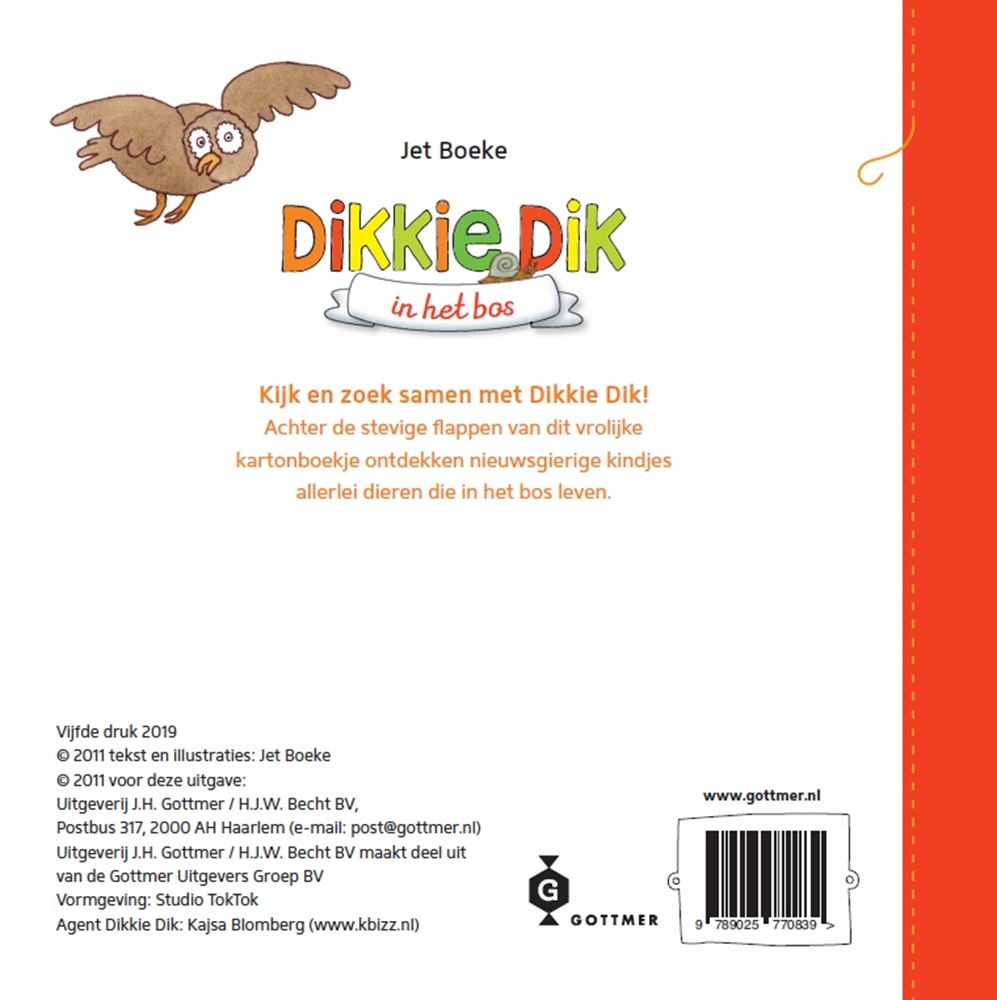 Gottmer uitgevers groep flapjesboek: dikkie dik in het bos. 1+