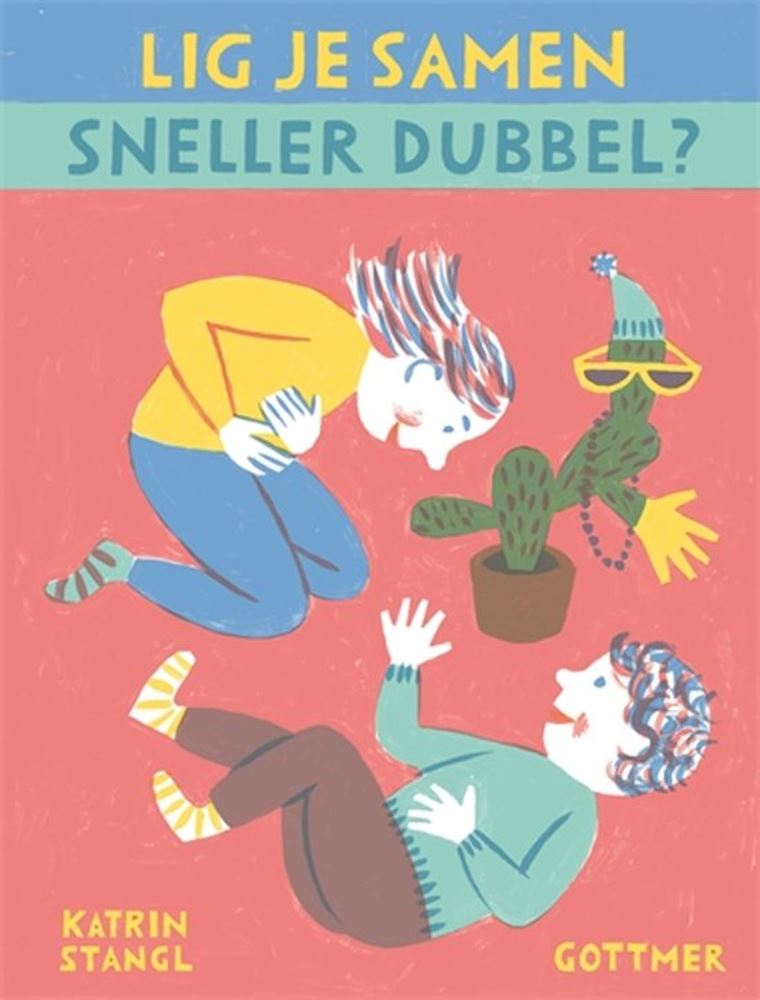 Lig je samen sneller dubbel. 4+