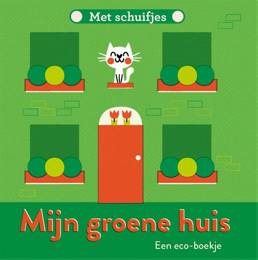 Schuifboekje: mijn groene huis. 1+