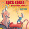 Gottmer uitgevers groep boer boris, wij willen feest. 3+