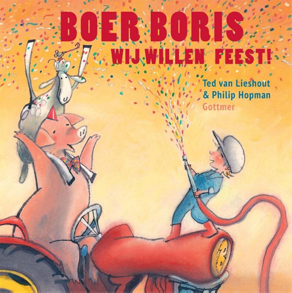 Gottmer uitgevers groep boer boris, wij willen feest. 3+