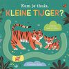 Schuifboekje: kom je thuis kleine tijger