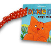 Dikkie dik zegt miauw. 0+