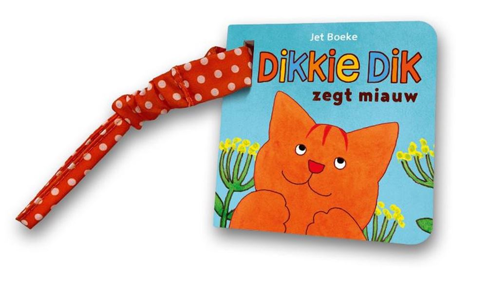Dikkie dik zegt miauw. 0+