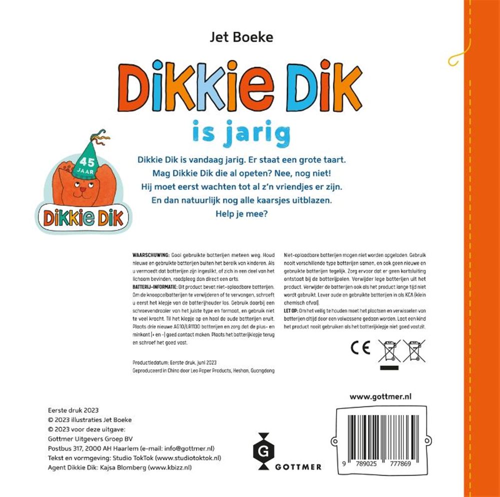 Gottmer uitgevers groep dikkie dik is jarig 2+