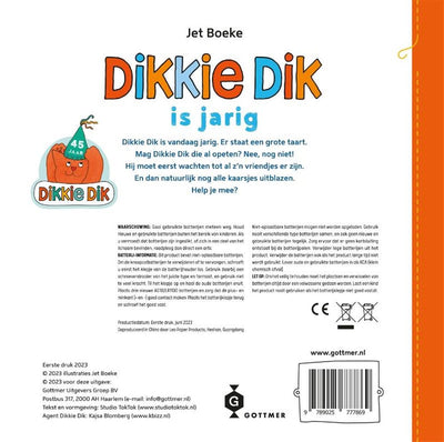 Gottmer uitgevers groep dikkie dik is jarig 2+