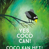 Engels:coco kan het! yes, coco can! 2+