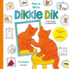 Dit is dikkie dik this is dikkie dik