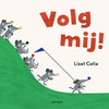 Volg mij! prentenboek. 3+