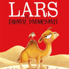 Lars de dwarse dromedaris. kartonboek.