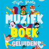Mijn grote muziekboek met geluiden 2+