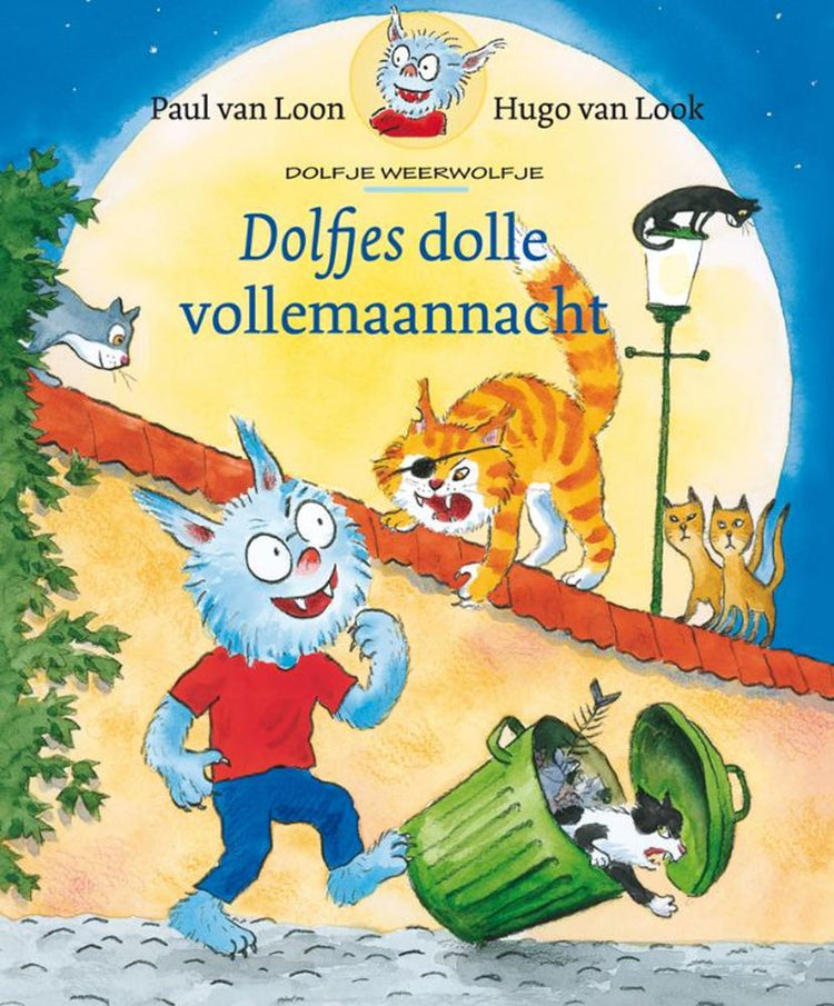 Dolfje weerw: dolfjes dolle vollemaannac