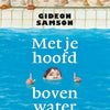 Met je hoofd boven water. 9+