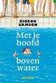 Met je hoofd boven water. 9+