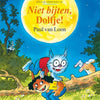 Dolfje weerw: niet bijten, dolfje. 7+